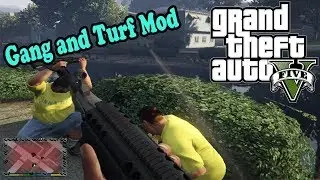 GTA 5 моды - Gang and Turf Mod