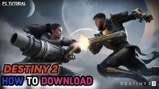 How to Download Destiny 2 Game on Your PC? Install Destiny 2 Game on Your PC (2024)