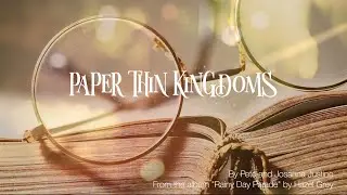 Paper Thin Kingdoms