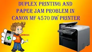 How to Solve Paper Jam and Duplex Printing Problem in Canon MF4570DW Printer and Canon Multifuntion.