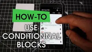 NFC Tools: How to use conditional blocks