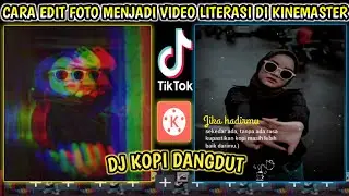 CARA EDIT FOTO JADI VIDEO DI KINEMASTER KEREN