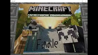 Minecraft Catastrophic Pandamonium Finale