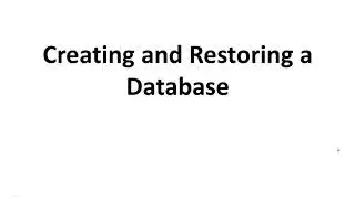 009 Creating and Restoring a Database in sql