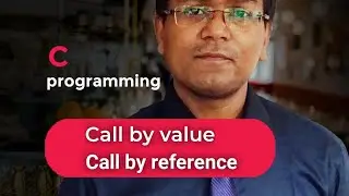 call by value and call by reference || C programming || [Bangla Tutorial]