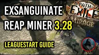 PoE 3.28 | Exsanguinate Reap Miner League Start Build Guide