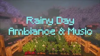 Minecraft - Rainy Day on a Small Farm Ambiance & Music | Sleep, Study & Relax |