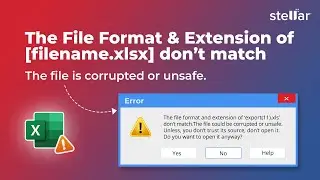 🔧 Stellar Repair for Excel: File Format and Extension don't Match Error in MS Excel [Fixed] 🚀