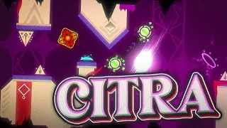 Citra by Varse - (Extreme Demon) - Geometry Dash