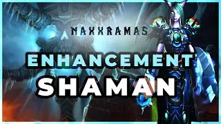Jokerd Naxxramas Full 25 Man Enhancement Shaman Play Through - [WotLK Classic Beta]