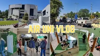 Air University Islamabad Vlog | Uni Life