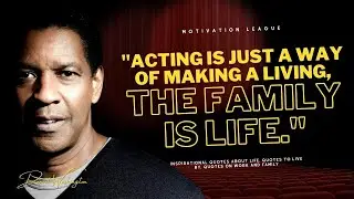 🎥Denzel Washington | Quotes To Live By | Quotes About Work & Family