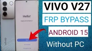 Vivo V27 Pro FRP Lock Solution Android 15 | Google Account Verification Fix (No PC) |New Method2025|