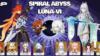 SPIRAL ABYSS FLOOR 12 CLEAR | GENSHIN IMPACT | Luna VI 