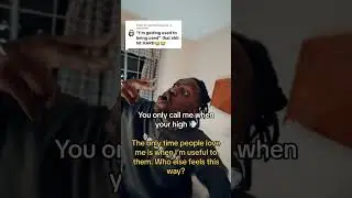 the only time people love me is when I'm useful to them