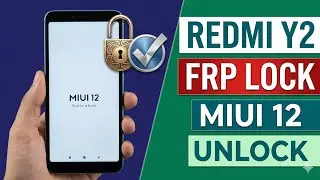 Redmi Y2/S2 BYPASS GOOGLE ACCOUNT/FRP LOCK |/MIUI 12 Latest Security 2024(Without PC)