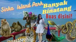 Wisata Pantai Sinka Island  Park Singkawang