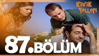 Kavak Yelleri 87. Bölüm - FULL Bölüm