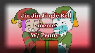 Jin Jin Jingle Bell Meme (feat. Penny)