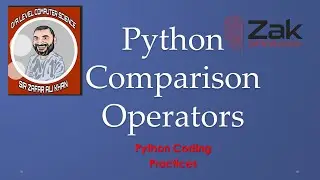 Python 12 | Stepwise | Comparison Operators | O/A Level | By ZAK
