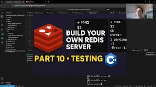 Build Your Own Redis Server in C++ | Part 10 — Testing Our Server, Database & Implemented Commands