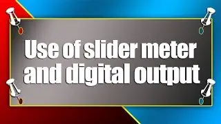 Learn Use of Slider Meter and Digital Output In WINCC Explorer