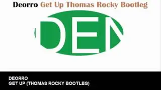 Deorro - Get Up (Thomas Rocky Bootleg)