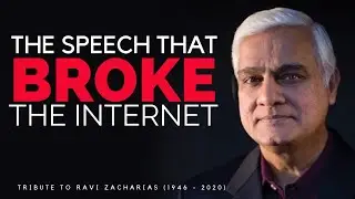 THE FINAL SPEECH THAT BROKE THE INTERNET | TRIBUTE TO RAVI ZACHARIAS (1946 - 2020)