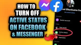 HOW TO TURN OFF ACTIVE STATUS ON FACEBOOK AND MESSENGER