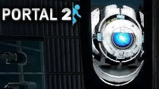 Вот так встреча / Уитли / #7 / Portal 2 / Портал 2 / Глава 8: Чесотка