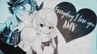 ||AMV|| Every Day I Love You || Anime Fairy Tail || Lucy X Natsu 2017