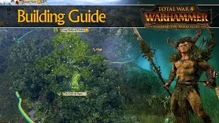 Wood Elves BUILDINGS GUIDE - Total War: Warhammer