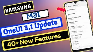 Samsung M31 OneUI 3.1 Update New Features | 40+ Hidden Features | OneUI 3.1