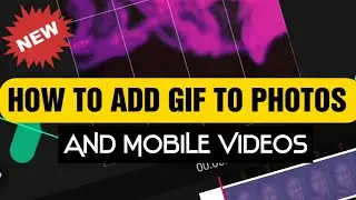 HOW TO ADD GIF TO PHOTOS OR VIDEOS 