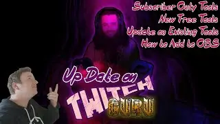 Twitch Guru... Updated! New Tools and Changes 