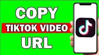 How To Find Tiktok Video URL | Copy Tiktok Video Link | Copy Tiktok Video Url - Easily