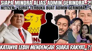 SIAPA MINDRA,,?! SURAT TEBUKA UNTUK ADMIN GERINDRA, LEBIH MENDENGARKAN SUARA RAKYAT,,?!