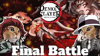 Demon Slayer - Final Battle : Tanjiro Vs Muzan / CAT MEMES