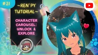 Ren'Py Tutorial: Create an Interactive Character Carousel for Visual Novels