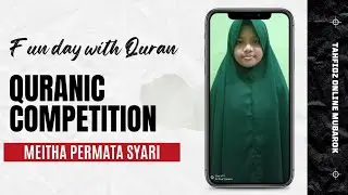 Meitha Permata Syari_Rumah Qur'an An nida Sukabumi_Tahfidz Qur'an_Quranic Competition Tabarok