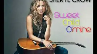 Sheryl Crow - Sweet Child O'mine