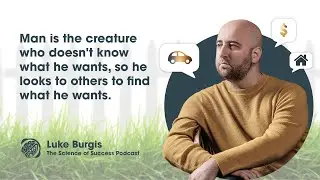 Desire: Why You Want The Things You Want with Luke Burgis