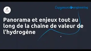 Panorama et enjeux tout au long de la chaîne de valeur de l'hydrogène par Alan Jean-Marie