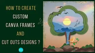 How to create custom canva frames | Canva cut outs designs