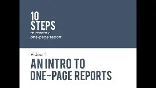One-Page Reports (Video 1): Introduction