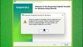 RESOLVED !! Kaspersky Endpoint Security 11 ERROR on Windows 11