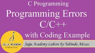 Types of Programming Errors| Programming Errors with Coding Example| C Programming
