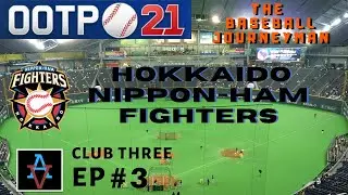 OOTP21: WE MUST BE BETTER! - Nippon-Ham Fighters Ep3: Out of the Park Baseball 21 Let's Play