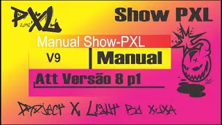 Manual 70 PXL Versão 9 Novidades P1 |ProjectXLight |ProjectXLight
