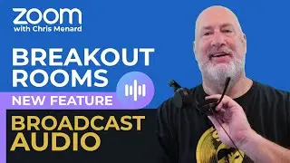 Zoom - Broadcast Audio to all Breakout Rooms - New Feature